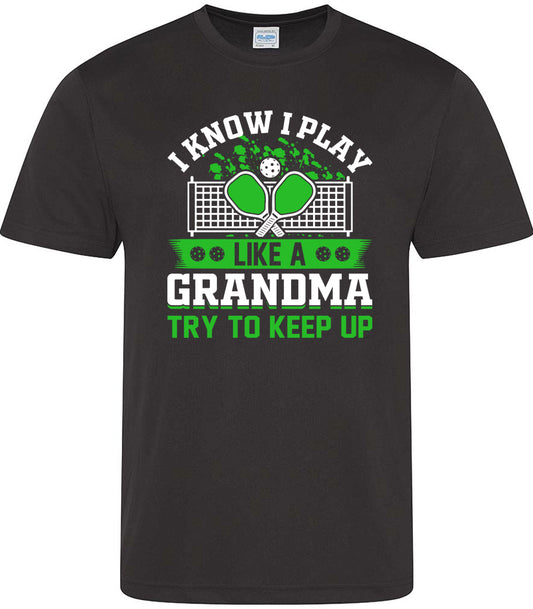 I Know I Play Like A Grandma Try To Keep Up