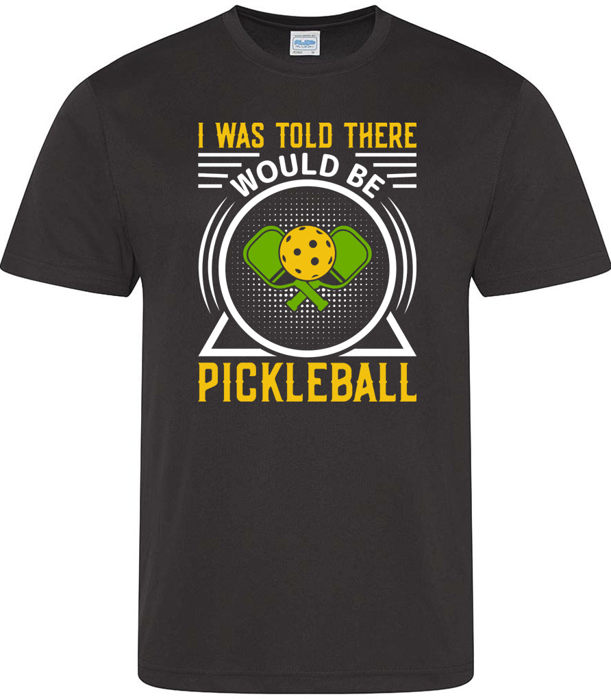 I Was Told There Would Be Pickleball