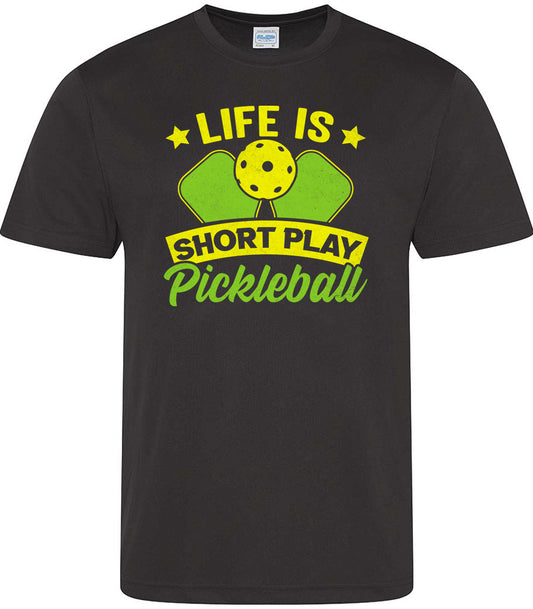Life Is Short Play Pickleball