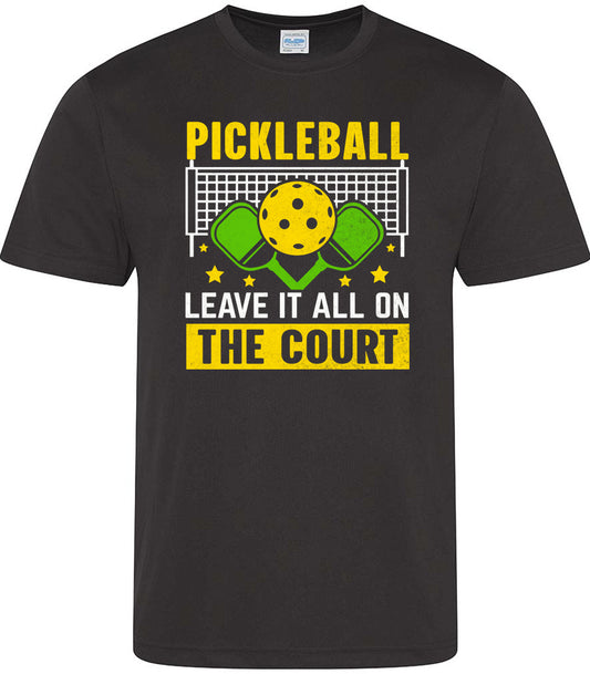 Pickleball Leave It All On The Court