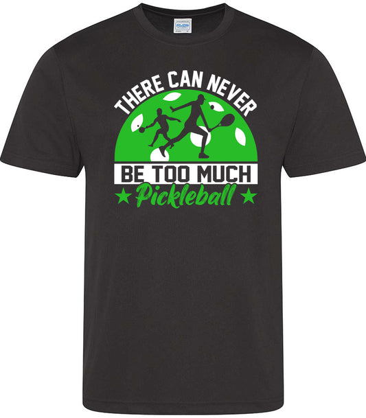 There Can Never Be Too Much Pickleball